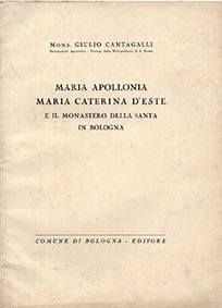 Maria Apollonia Maria Caterina d'Este e il monastero della Santa …