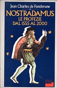 Nostradamus. Le profezie dal 1555 al 2000