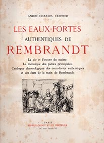 Les eaux-fortes authentiques de Rembrandt.