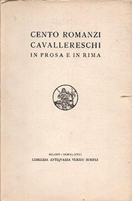 Cento romanzi cavallereschi in prosa e in rima