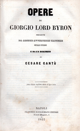 Opere di Giorgio Lord Byron precedute da alcune avvertenze critiche …