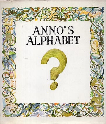 Anno's Alphabet - An adventure in Imagination