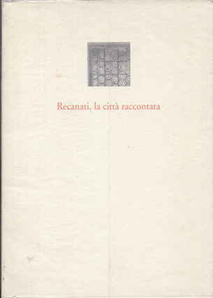 Recanati, la città raccontata