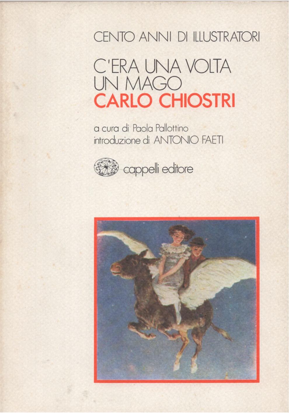 C'era una volta un mago Carlo Chiostri