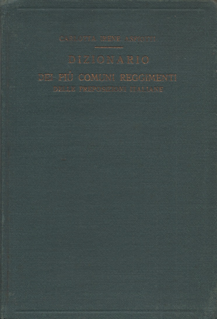 Dizionario dei più comuni reggimenti delle preposizioni italiane