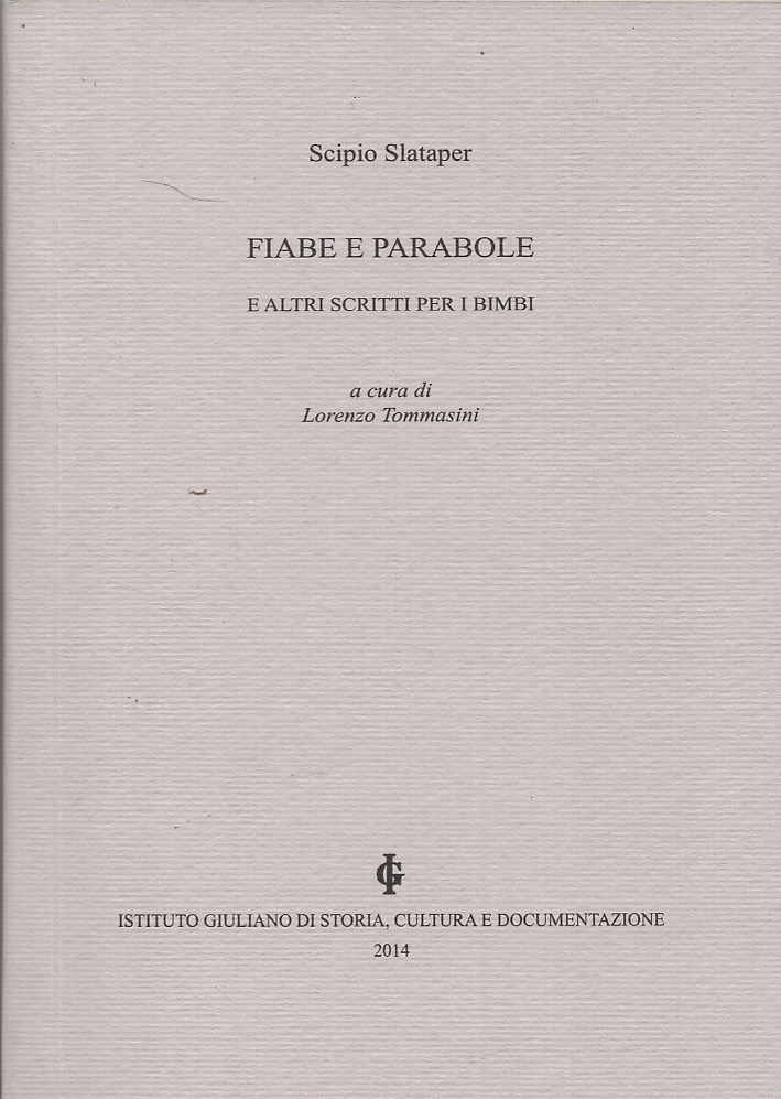 Fiabe e parabole e altri scritti per i bimbi