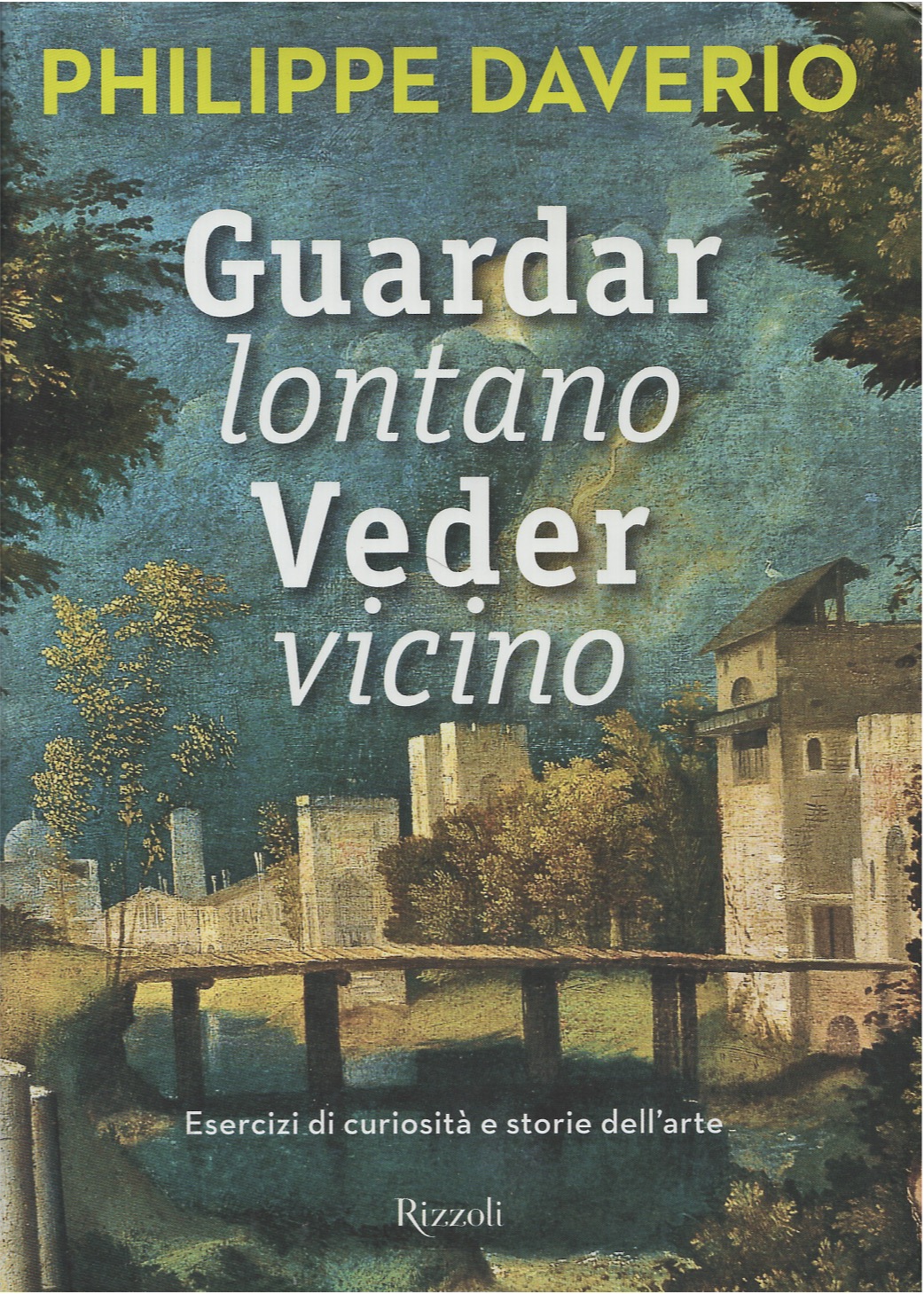 Guardar lontano veder vicino