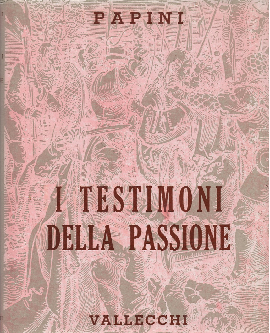 I testimoni della passione