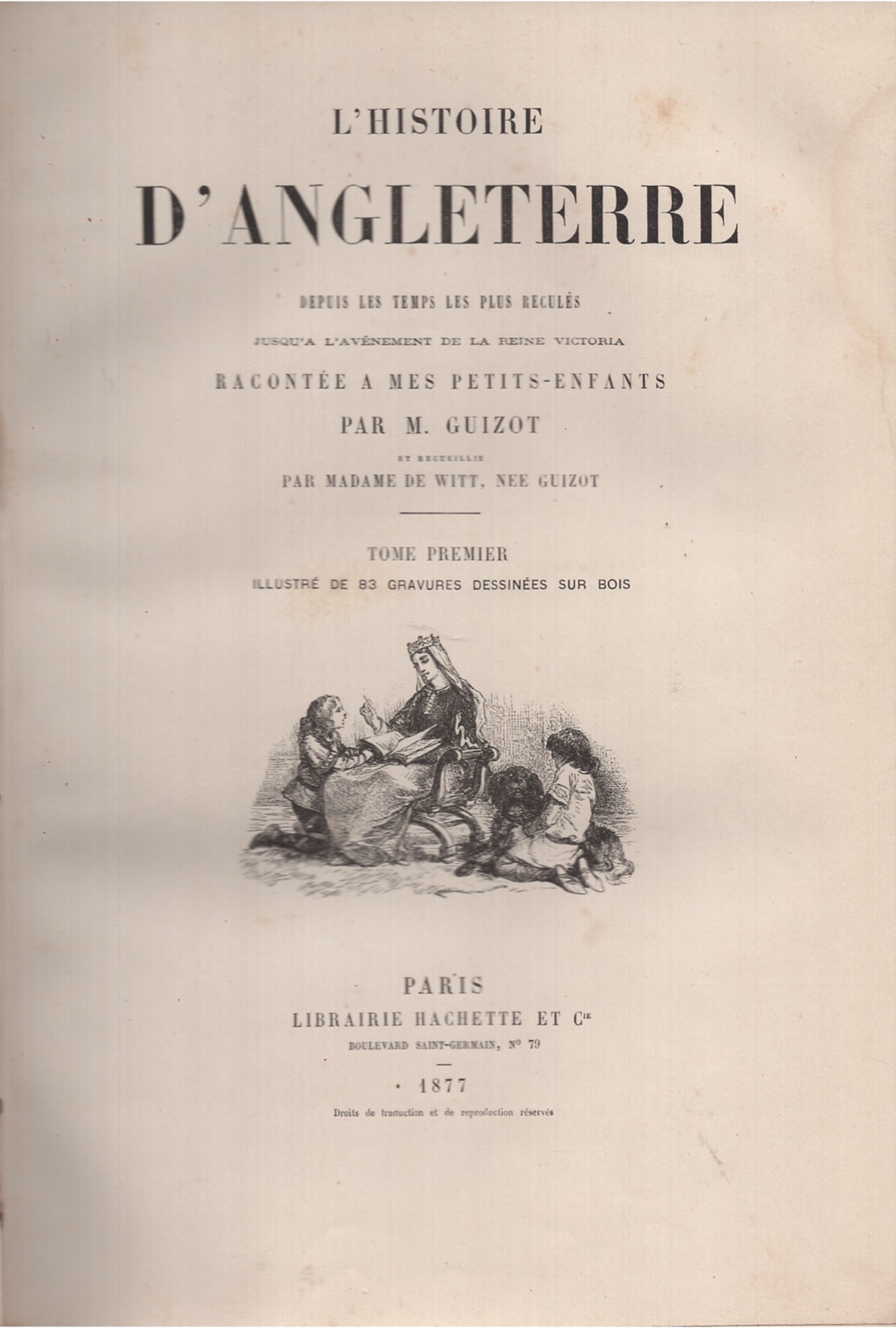 L'histoire d'Angleterre depuis les temps les plus reculès jusqu'a l'avènement …