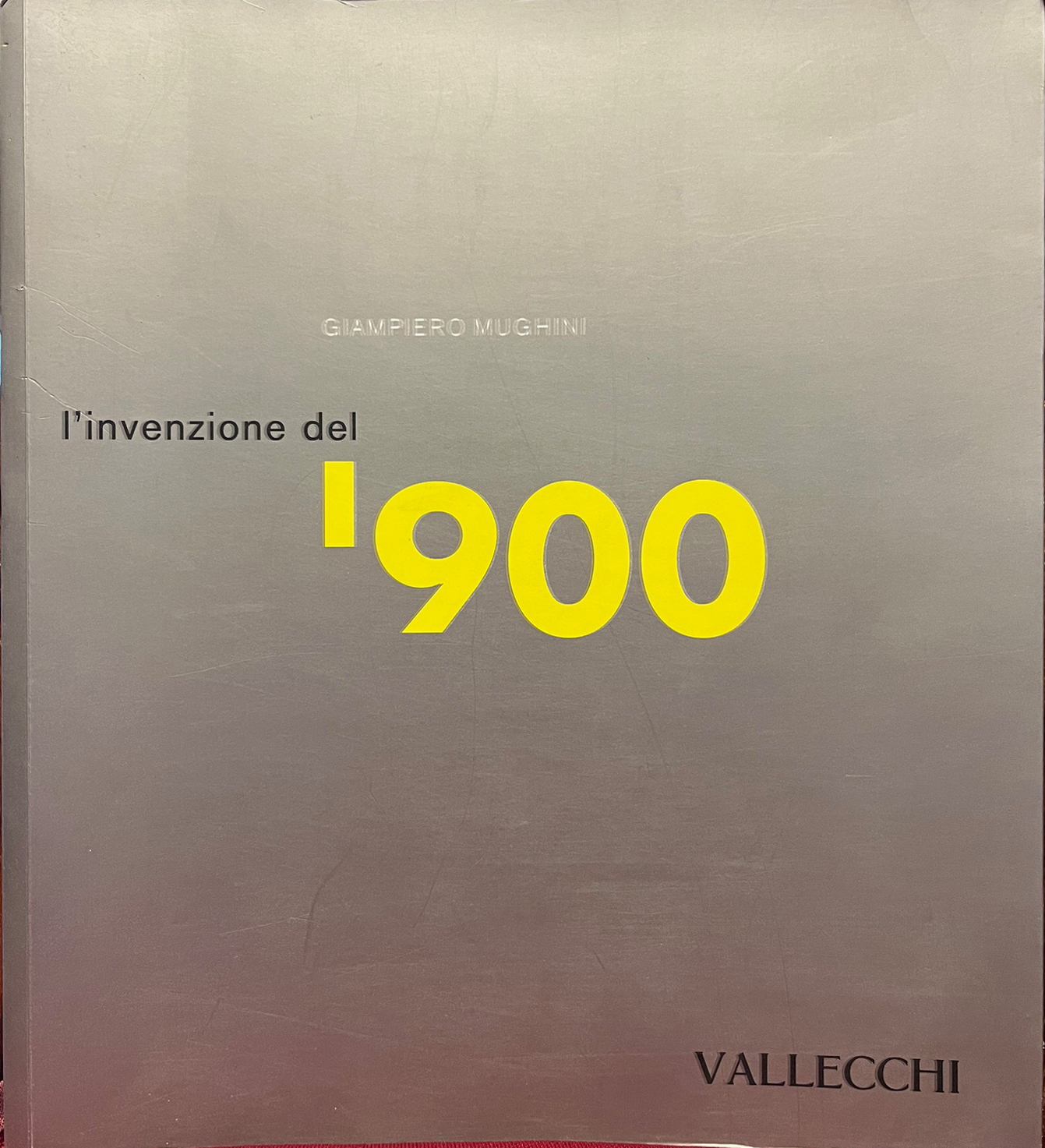 L'invenzione del '900