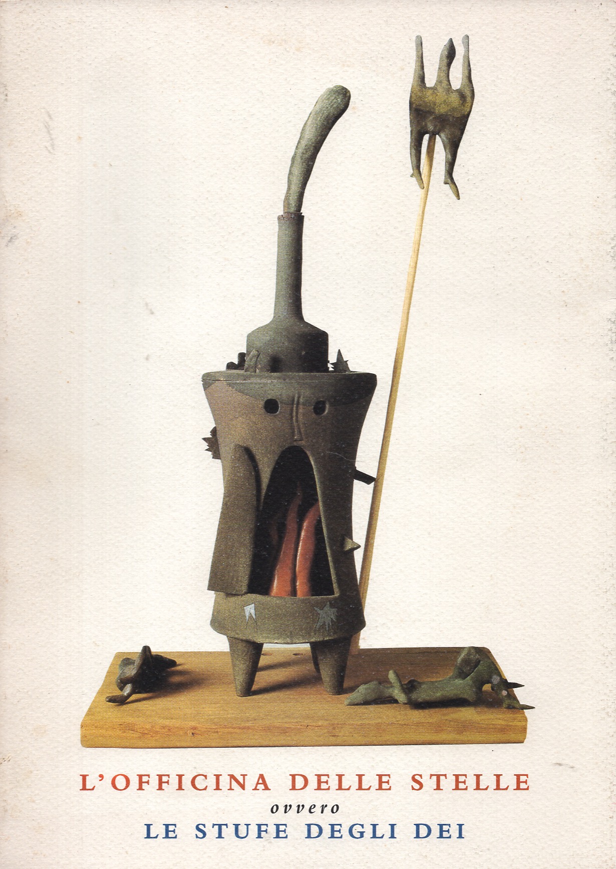 L'officina delle stelle ovvero le stufe degli dei