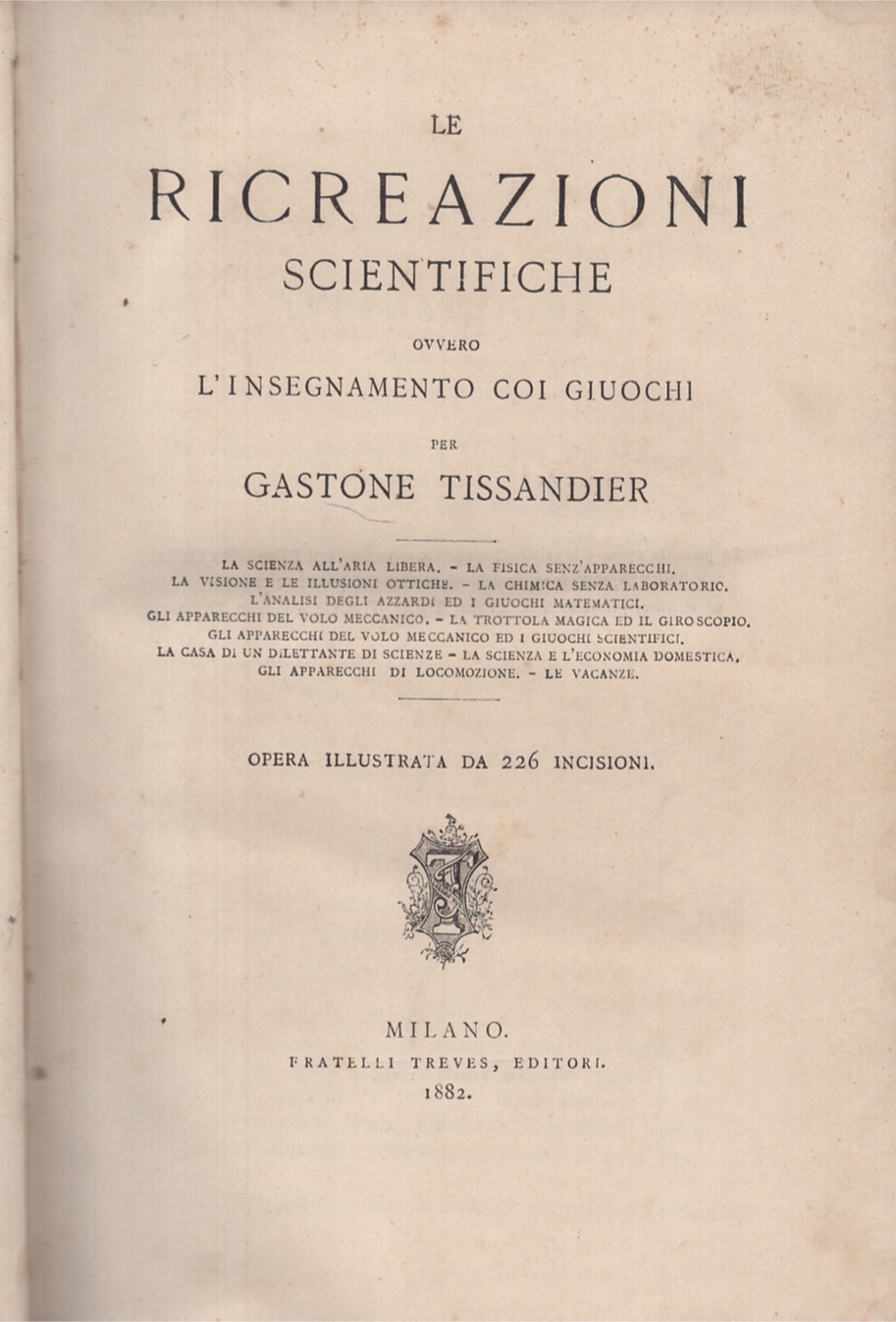 Le ricreazioni scientifiche ovvero l'insegnamento coi giochi