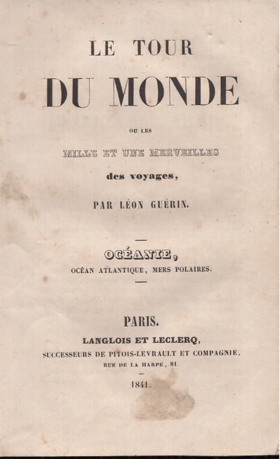 Le tour du monde ou les mille et une merveilles …