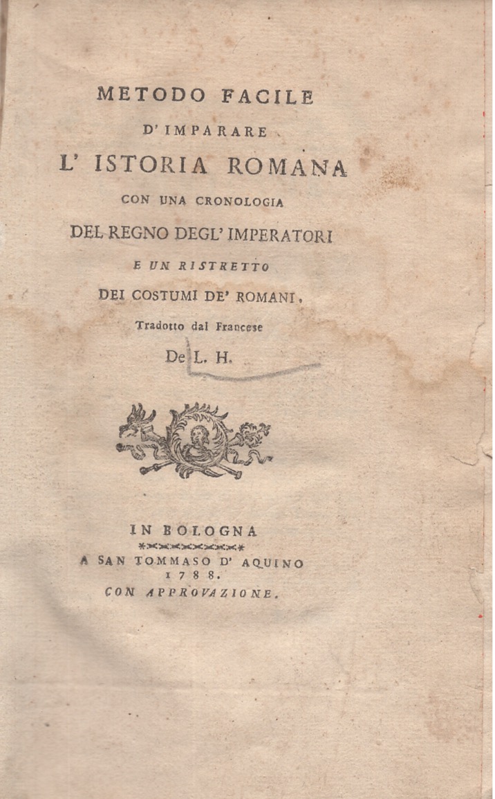 Metodo facile d'imparare l'istoria romana con una cronologia degl'imperatori e …