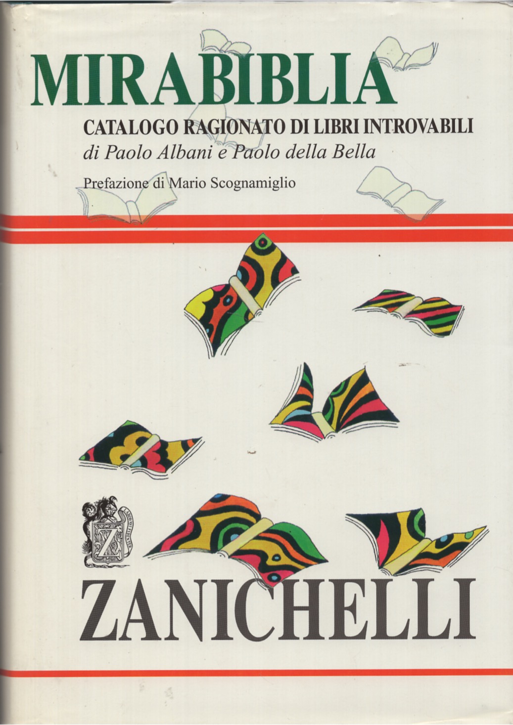 Mirabilia. Catalogo ragionato di libri introvabili