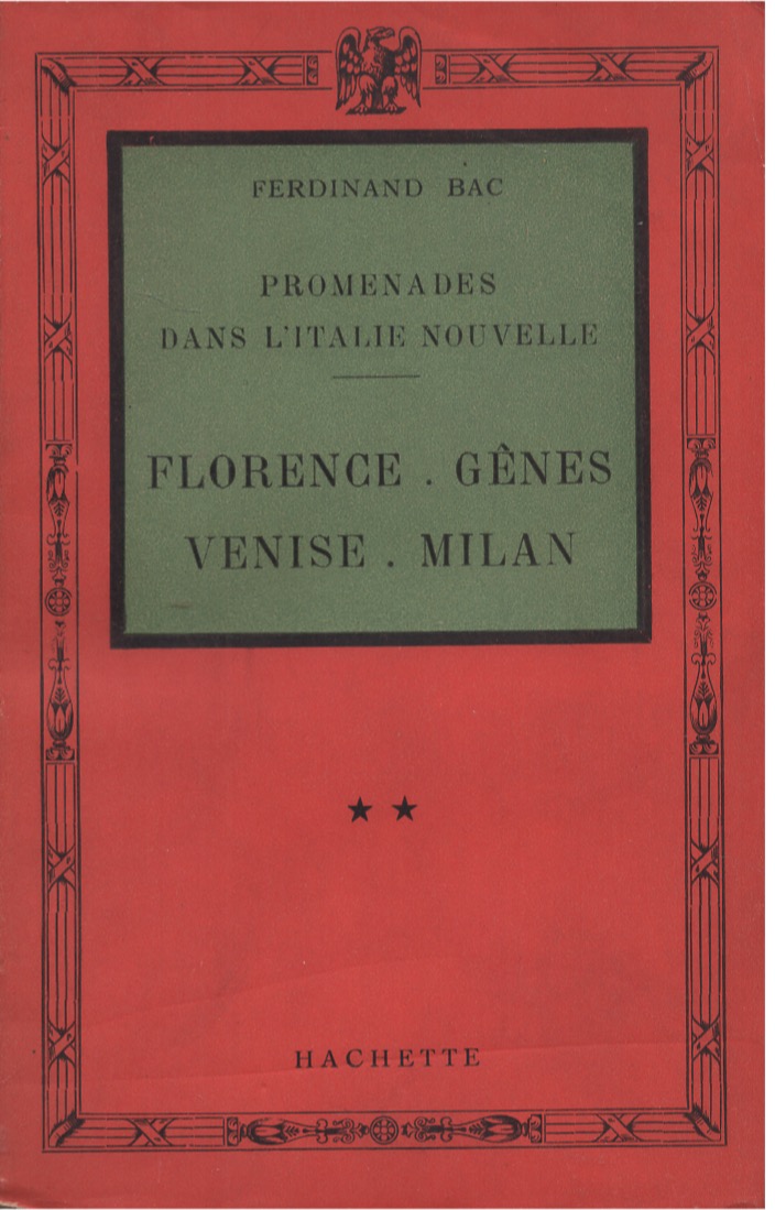 Promenades dans l'Italie nouvelle - Florence. Gènes. Venise. Milan