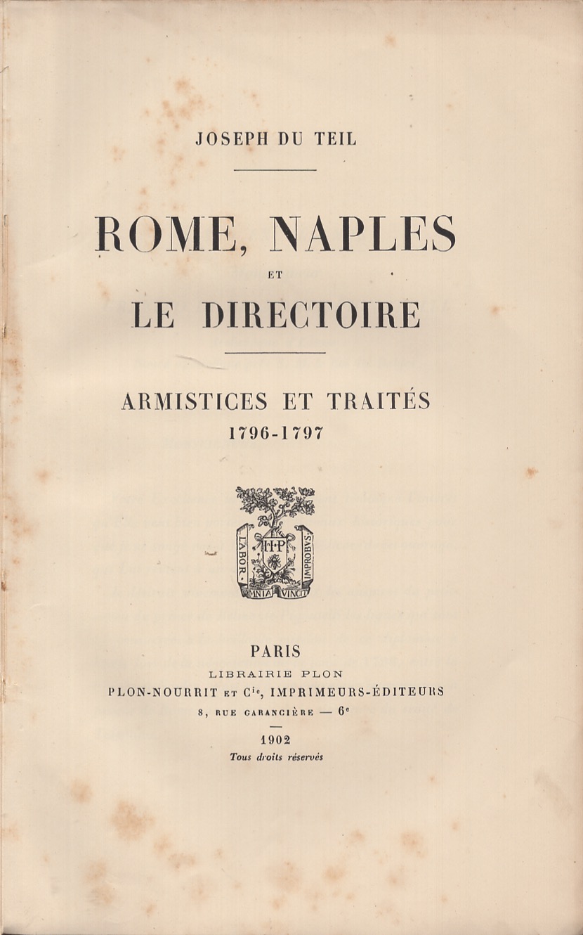 Rome, Naples et le directoire. Armistices et traités 1796-1797