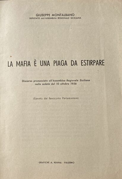 La mafia è una piaga da estirpare. Discorso pronunziato dall'assemblea …