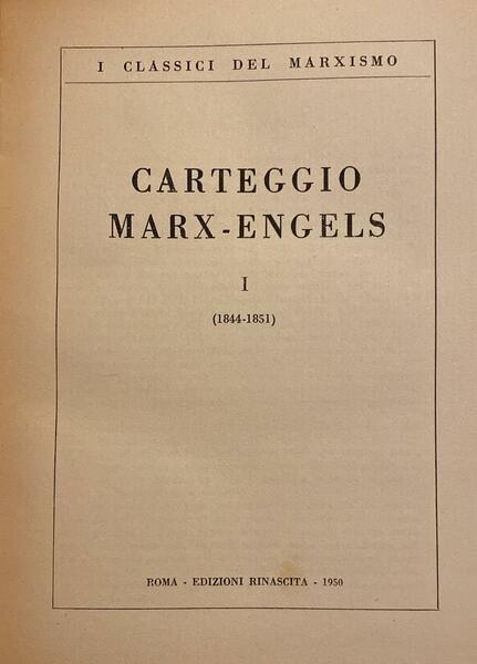 CARTEGGIO MARX ENGELS COLLANA CLASSICI DEL MARXISMO