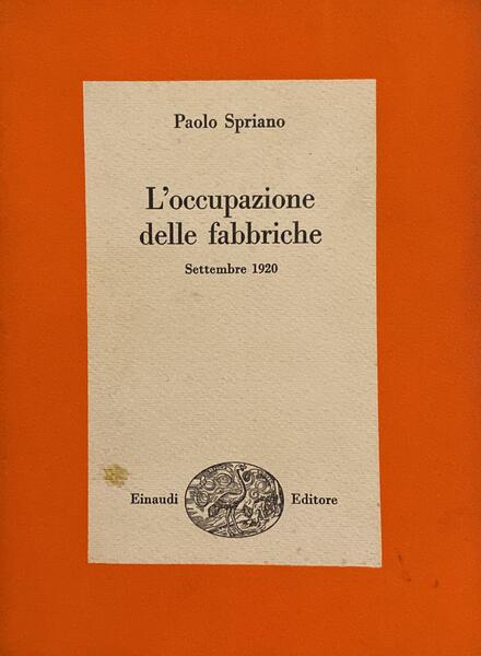 L'OCCUPAZIONE DELLE FABBRICHE SETTEMBRE 1920