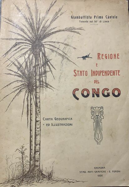 REGIONE E STATO INDIPENDENTE DEL CONGO CARTA GEOGRAFICA ED ILLUSTRAZIONI