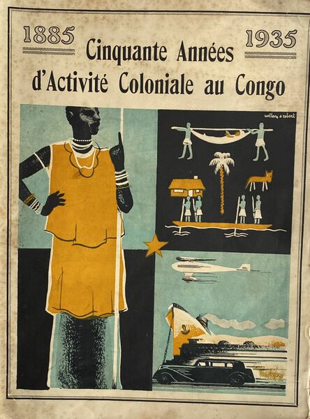 CINQUANTE ANNEES D'ACTIVITE' COLONIALE AU CONGO 1885-1935 NUMERO SPECIALE DE …