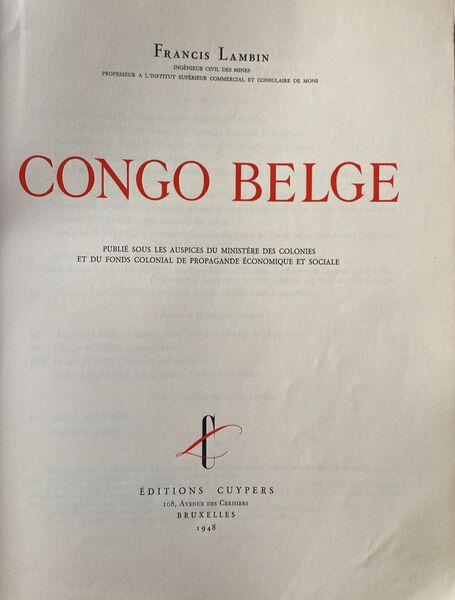 Congo Belge, prefazione di M. Van Den Abeel