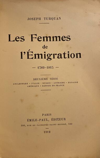 Les femmes de l'emigration 1789-1815 premier serie