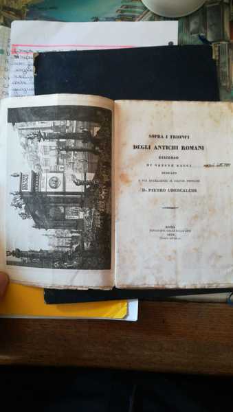 Sopra i trionfi degli antichi romani. Discorso di Oreste Raggi …