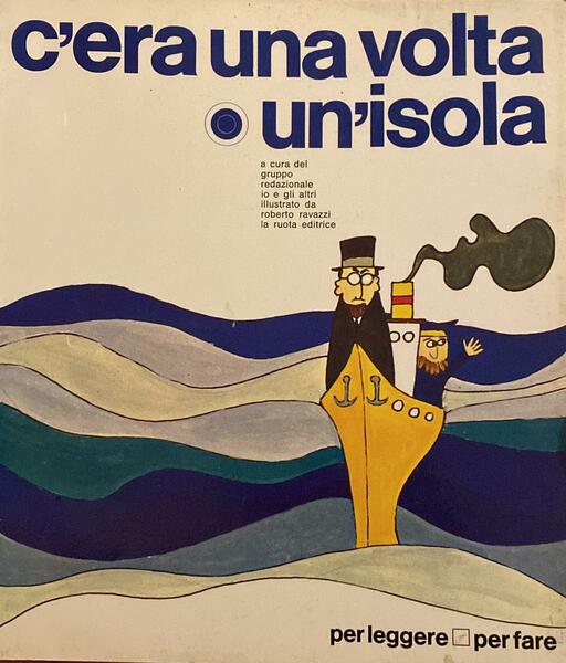 c'era una volta un'isola illustrato da Roberto Ravazzi