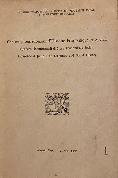 Cahiers internationaux d'Histoire economique et sociale. Quaderni internazionali di storia …