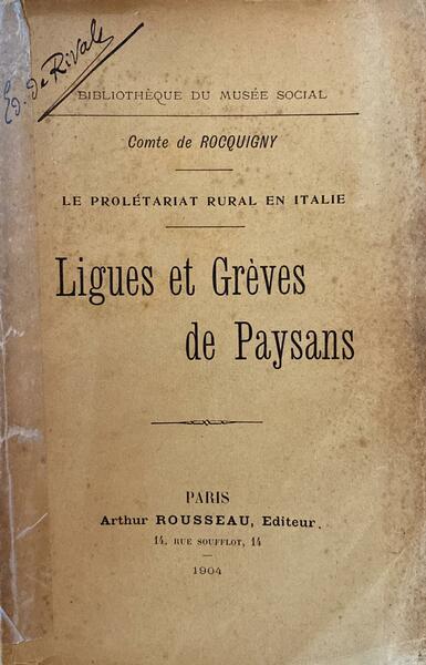 Le proletariat rural en Italie. Ligues et greves de paysans