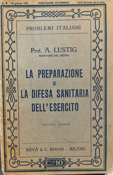 La preparazione e la difesa sanitaria dell'esercito. Seconda edizione