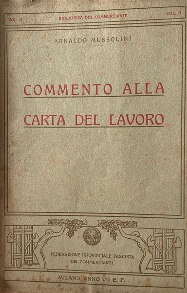 Commento alla carta del lavoro. Biblioteca del commerciante