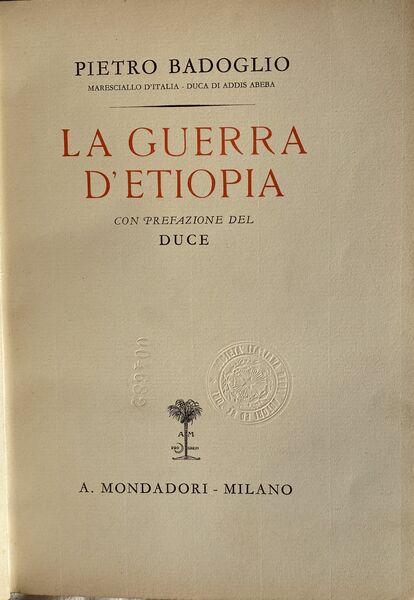 La guerra d'Etiopia con prefazione del Duce