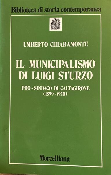 Il municipalismo di Luigi Sturzo pro-sindaco di Caltagirone