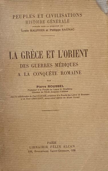 La Grece et l'orient des guerres mediques a la conquete …