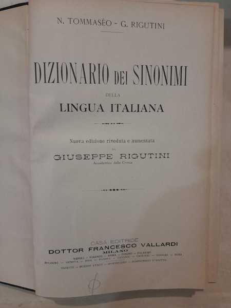 Dizionario dei sinonimi della lingua italiana. Nuova edizione riveduta ed …