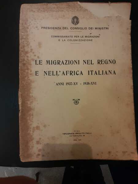 Le migrazioni nel regno e nell'Africa italiana anni 1937-1938