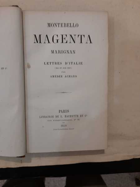 Montebello, Magenta, Marignan. Lettres d'Italie