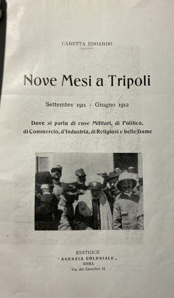 Nove mesi a Tripoli Settembre 1911 - Giugno 1912 dove …