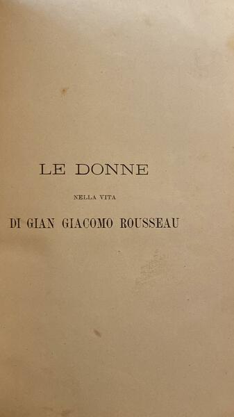 Le donne nella vita di Gian Giacomo Rousseau