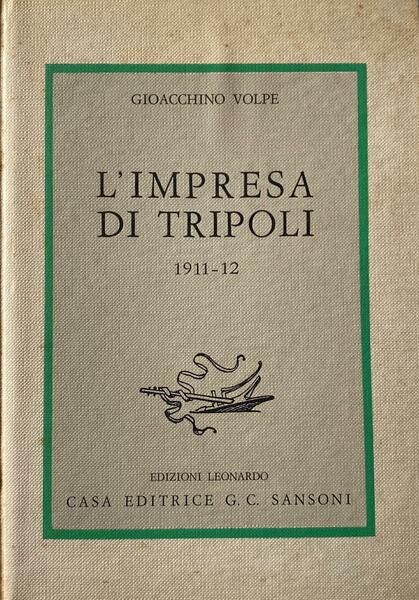 L'impresa di Tripoli 1911-1912