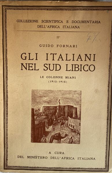 Gli italiani nel Sud Libico. Le colonie Miani (1913 - …