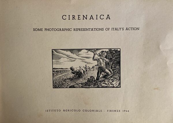 Cirenaica. Some photographic representations of Italy's action