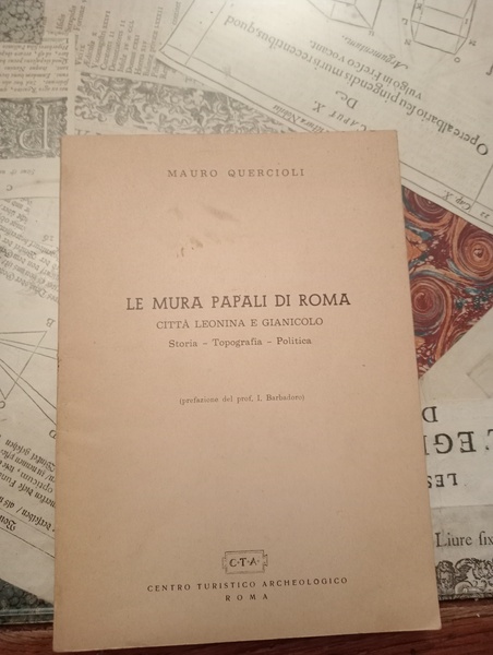 Le mura papali. Città Leonina e Gianicolo. Storia. Topografia e …