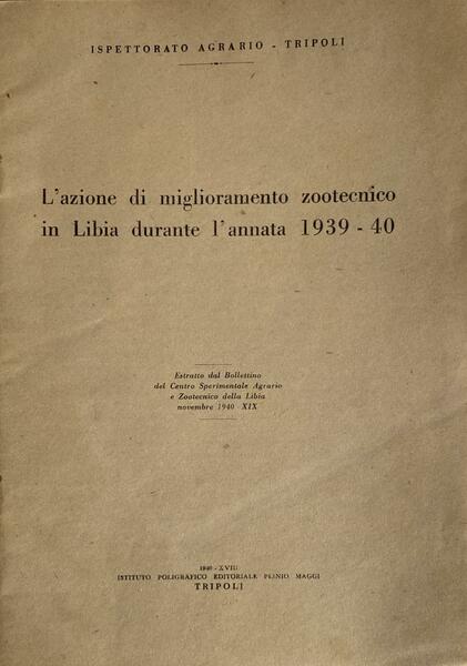 L'azione di miglioramento zootecnico in Libia durante l'annata 1939-40