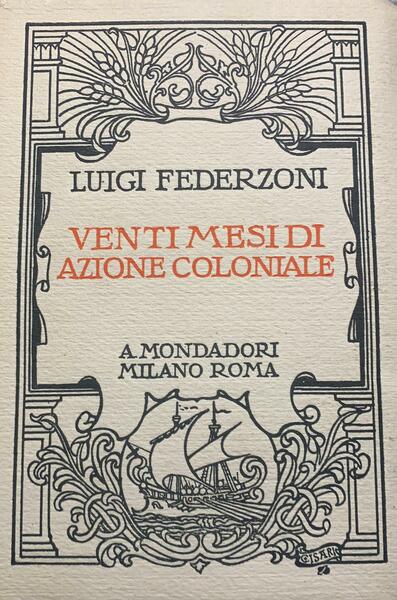 Venti mesi di azione coloniale a cura di Ferdinnado Nobili …