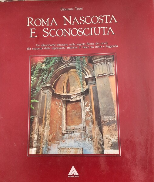 Roma nascosta e sconosciuta