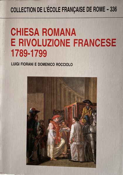 Chiesa romana e rivoluzione francese 1789 - 1799